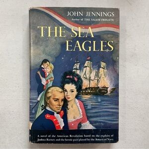 The Sea Eagles by John Jennings Vintage Hardcover Book
